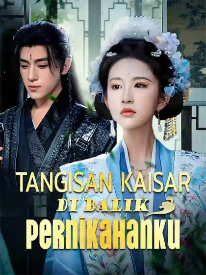 Tangisan Kaisar di Balik Pernikahanku