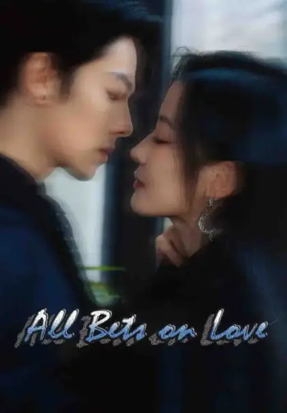 All Bets on Love