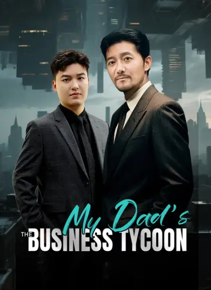 My Dad's the Business Tycoon
