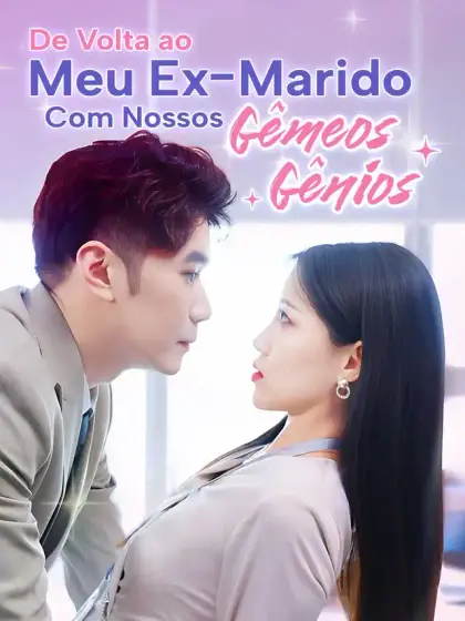 De Volta ao Meu Ex-Marido com Nossos Gêmeos Gênios