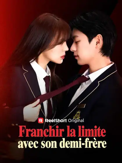 Franchir la limite avec son demi-frère