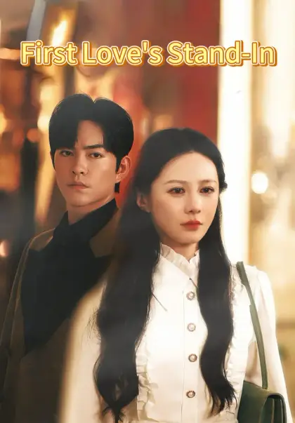 First Love's Stand-In