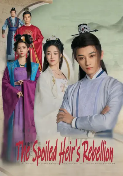 The Spoiled Heir's Rebellion