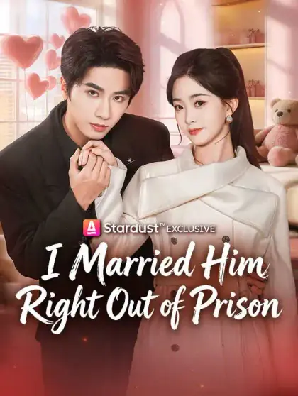 I Married Him Right Out of Prison