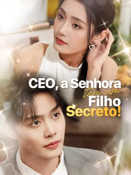 CEO, a Senhora tem um Filho Secreto!