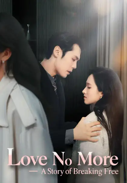 Love No More—A Story of Breaking Free