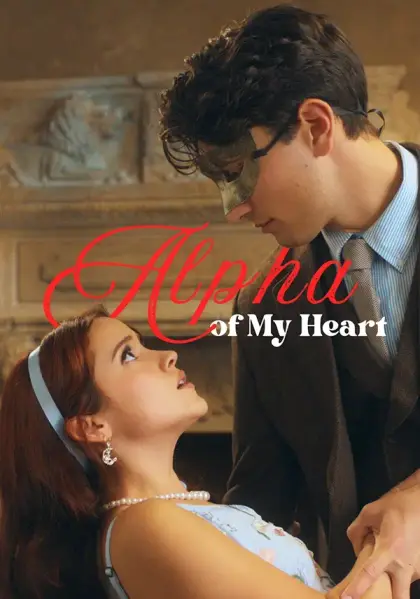 Alpha of My Heart