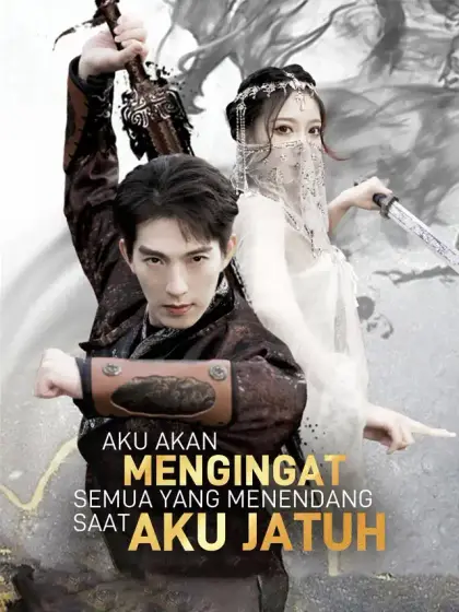 Aku Akan Mengingat Semua yang Menendang Saat Aku Jatuh