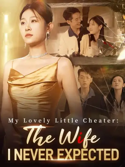 My Lovely Little Cheater: The Wife I Never Expected