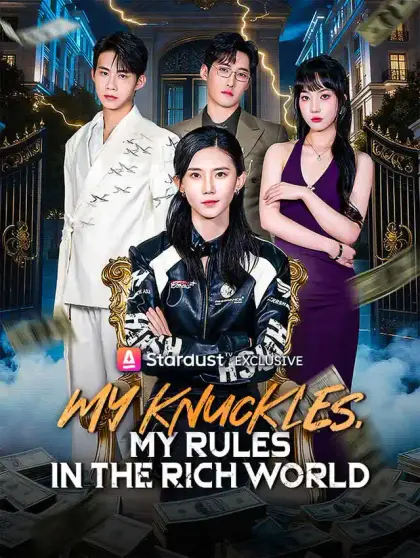 My Knuckles, My Rules in the Rich World