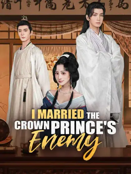 I Married the Crown Prince's Enemy
