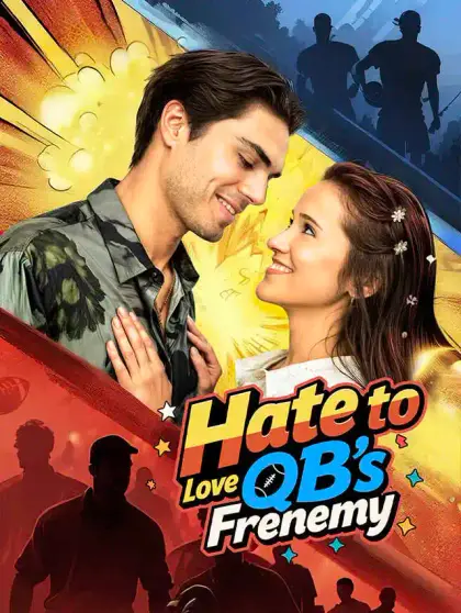 Hate to Love: QB's Frenemy