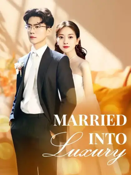 Married into Luxury