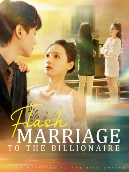 Flash Marriage to the Billionaire