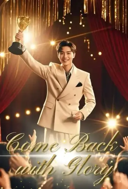 Come Back with Glory