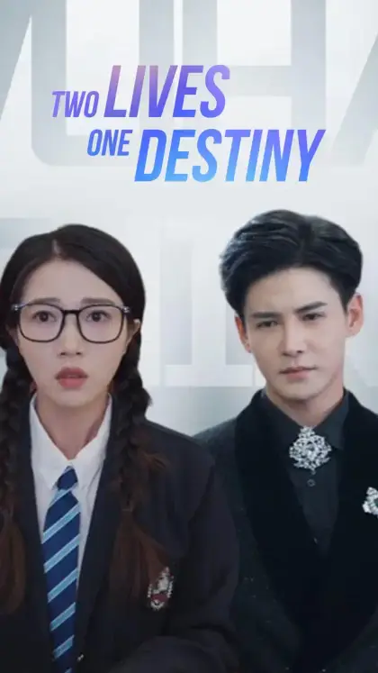 Two Lives, One Destiny