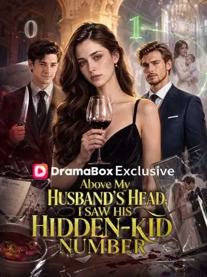 Above My Husband's Head, I Saw His Hidden Kid Number