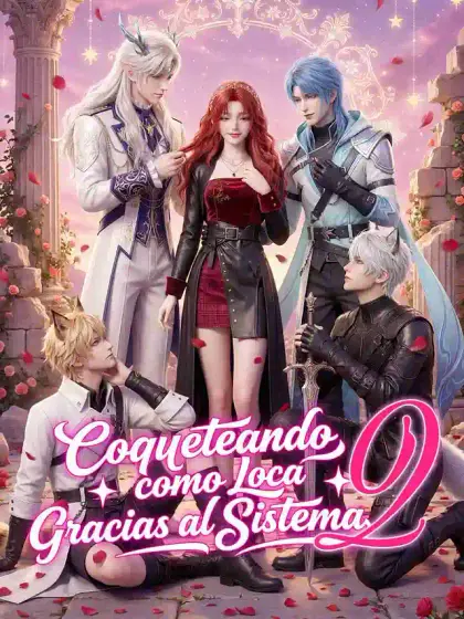 Coqueteando como Loca Gracias al Sistema 2