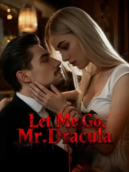Let Me Go, Mr. Dracula