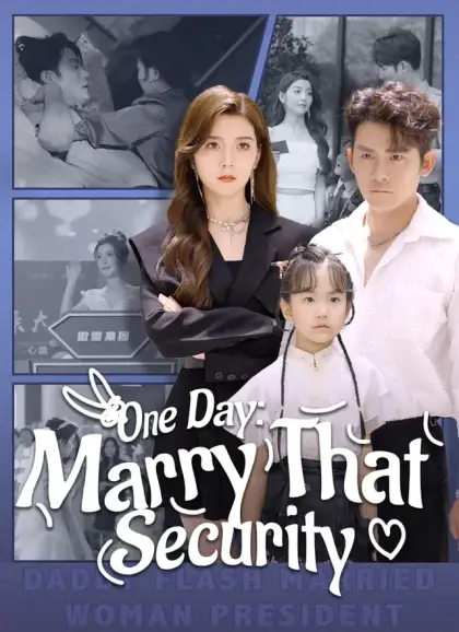 One Day: Marry That Security