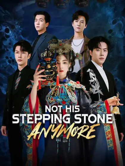 Not His Stepping Stone Anymore