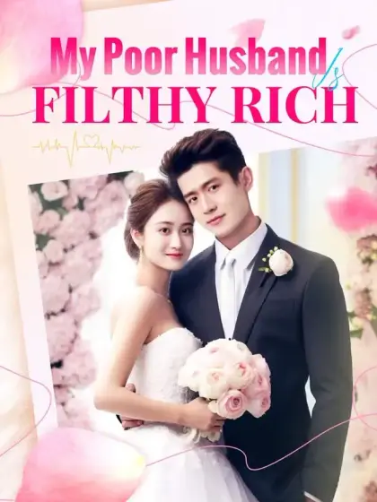 My Poor Husband Is Filthy Rich