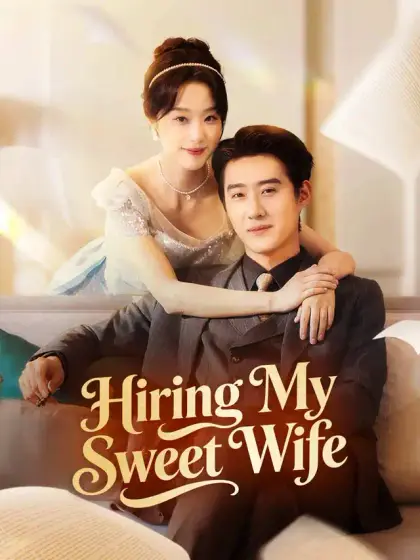 Hiring My Sweet Wife