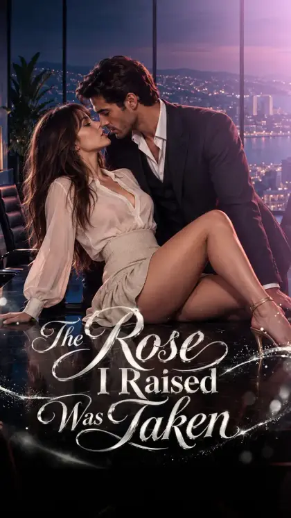 The Rose I Raised Was Taken