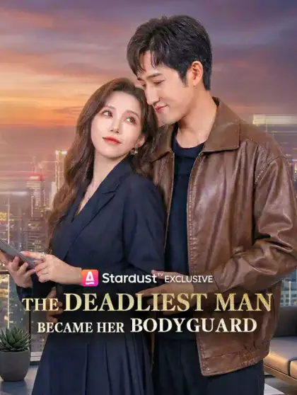 The Deadliest Man Became Her Bodyguard