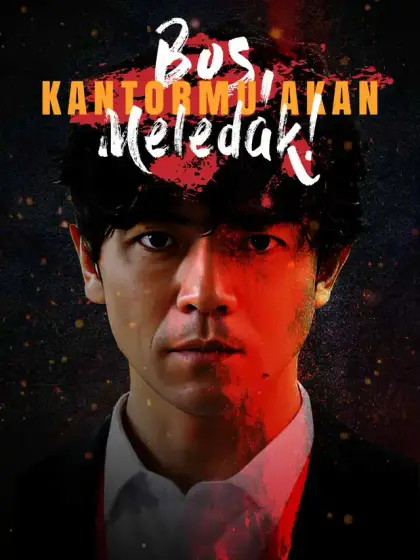 Bos, Kantormu Akan Meledak!