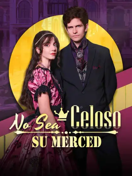 No Sea Celoso, Su Merced