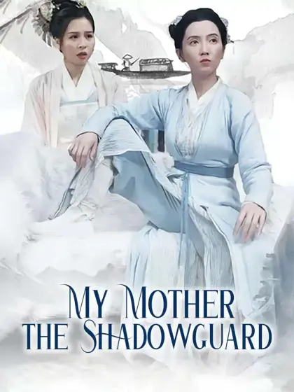 My Mother the Shadowguard