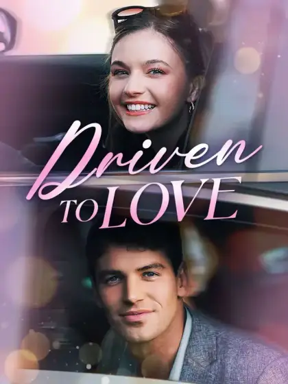Driven to Love