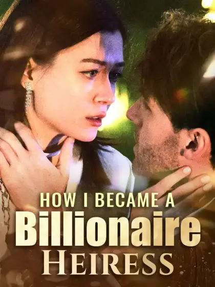 How I Became a Billionaire Heiress